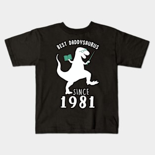 Best Dad 1981 T-Shirt DaddySaurus Since 1981 Daddy Teacher Gift Kids T-Shirt